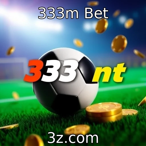 333m Bet Apostas esportivas: desvendando as melhores análises de partidas
